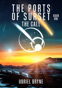 THE CALL is the first book of the Ports of Surset Trilogy, it is available through Amazon.